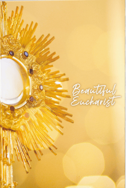 Beautiful Eucharist