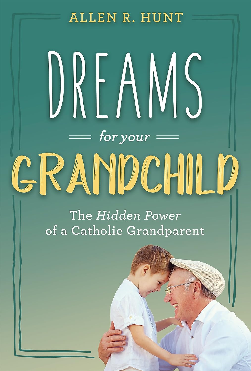 Dreams For Your Grandchild