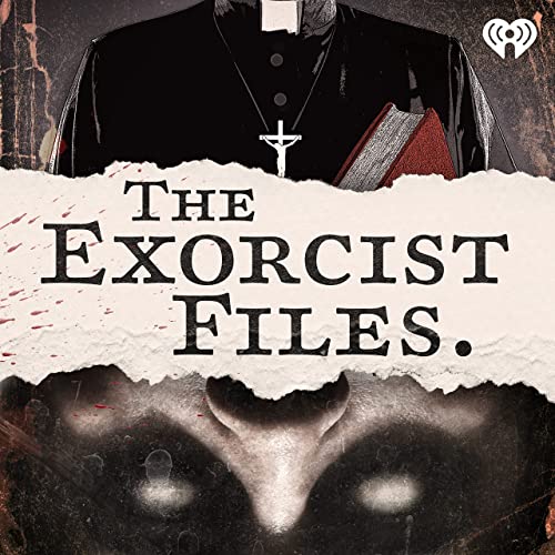 Exorcist Files podcast