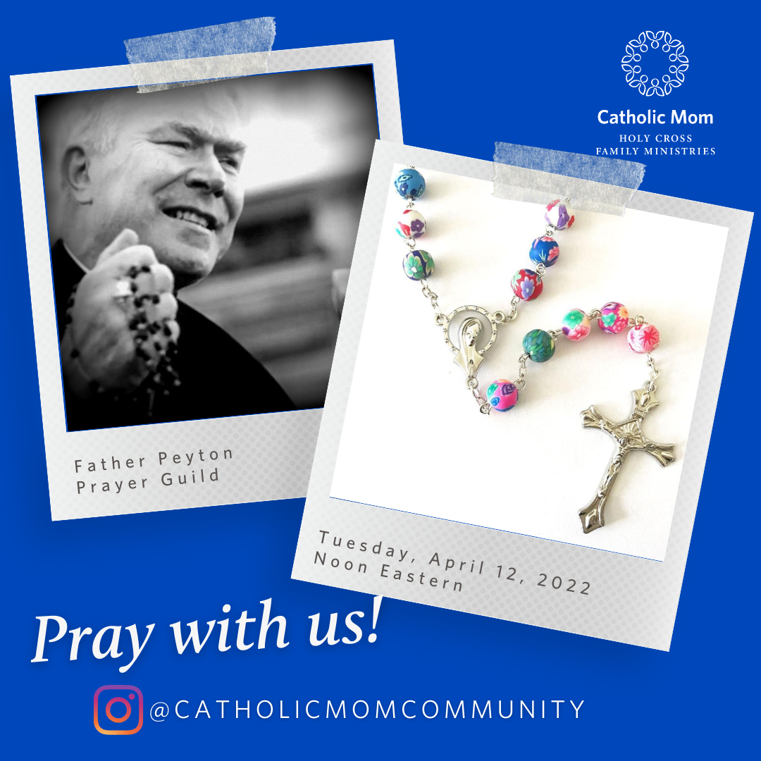 Father Peyton Prayer Guild April 2022