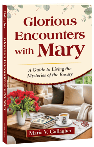 Glorious Encounters with Mary 