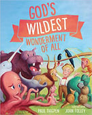 Gods wildest wonderment of all