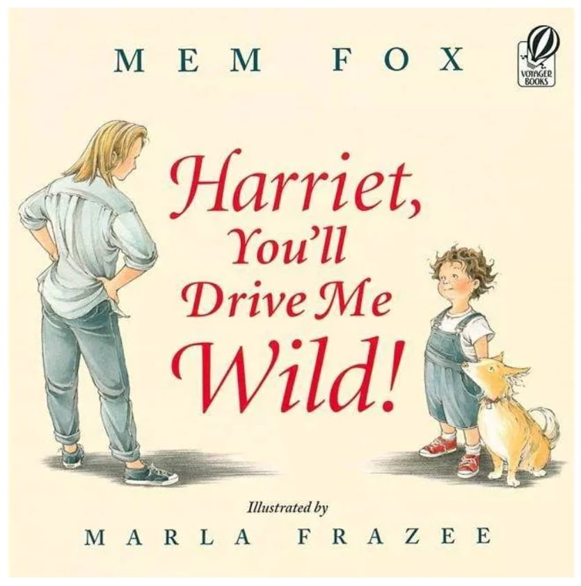 Harriet youll drive me wild