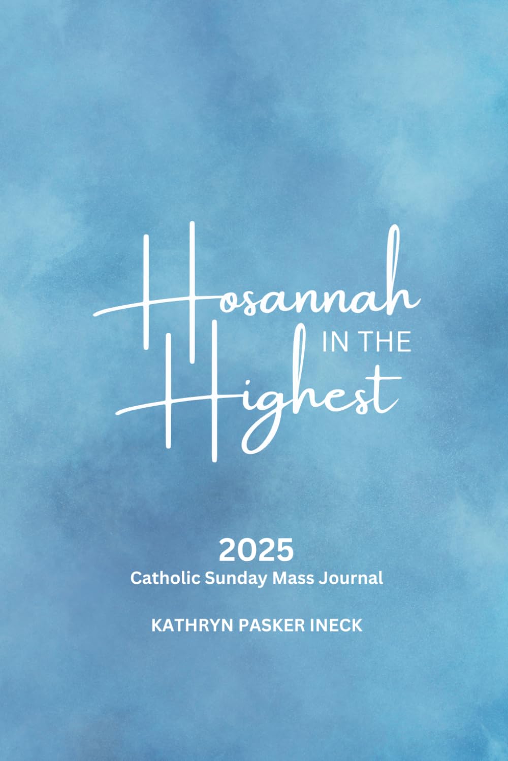 Hosannah in the Highest blue