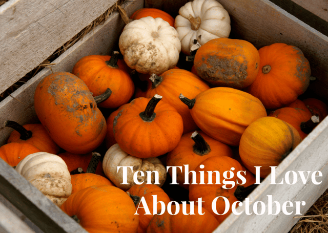 10 Things I Love About October