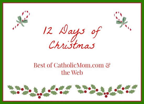 12 Days of Christmas - Catholic Mom