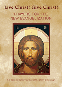 Prayers inspired by Pauline Eucharistic spirituality for the New Evangelization