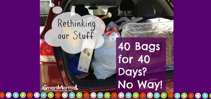 "40 Bags for 40 Days? Are You Kidding Me? A New Approach to Clutter" by Tami Kiser (CatholicMom.com)