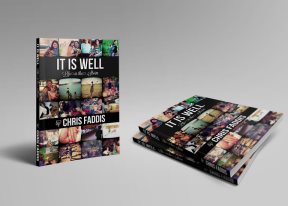 It Is Well: Life in the Storm by Chris Faddis