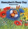 Honeybee's Busy Day Richard Fowler