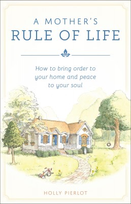 A Mother's Rule of Life
