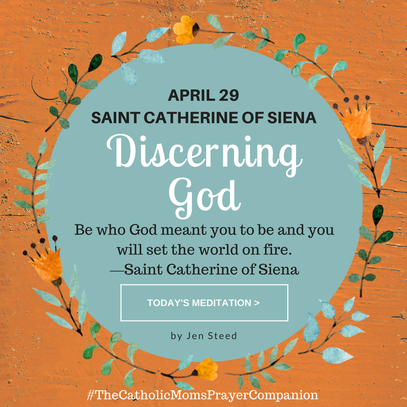 "Discerning God" by Jen Steed (CatholicMom.com)