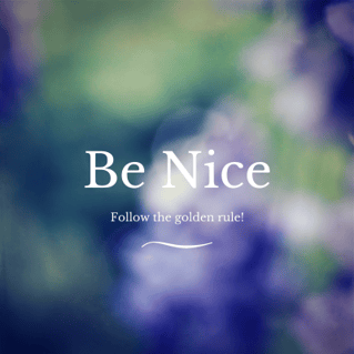 Be Nice