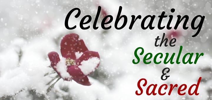 Celebrating the secular and sacred