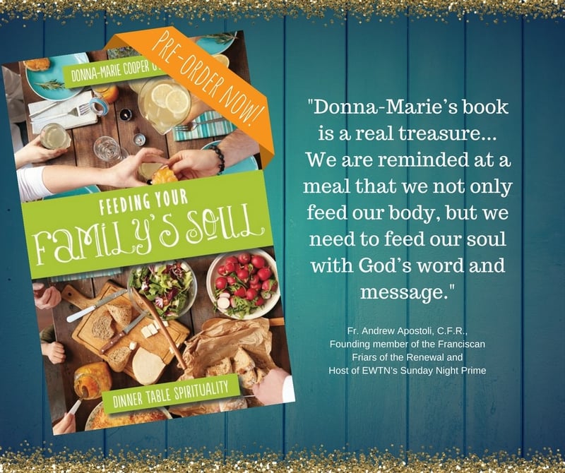 "Feeding Your Family's Soul" by Donna-Marie Cooper O'Boyle, excerpt for CatholicMom.com