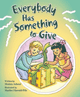 Everybody Has Something To Give