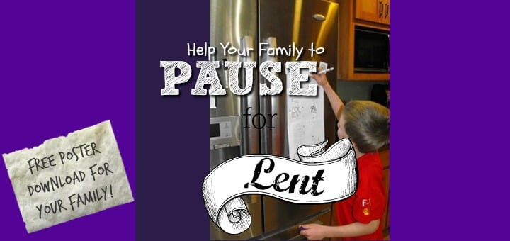 "This Year, PAUSE with Your Family for Lent" by Tami Kiser (CatholicMom.com)