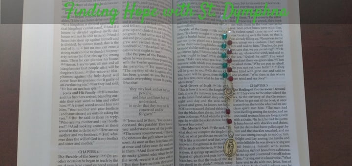 "Finding Hope amidst Anxiety with St. Dymphna" by Tiffany Walsh (CatholicMom.com)