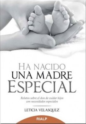 Ha Nacido Una Madre Especial