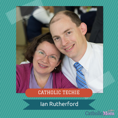 Ian Rutherford CATHOLIC TECHIE