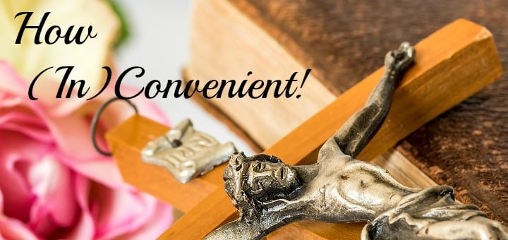 "How (in)convenient" by Laura Nelson (CatholicMom.com)
