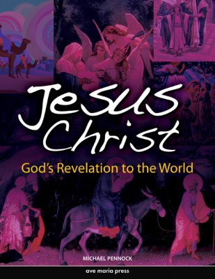 Jesus Christ God's Revelation to the World Jesus Christ God's Revelation to the World