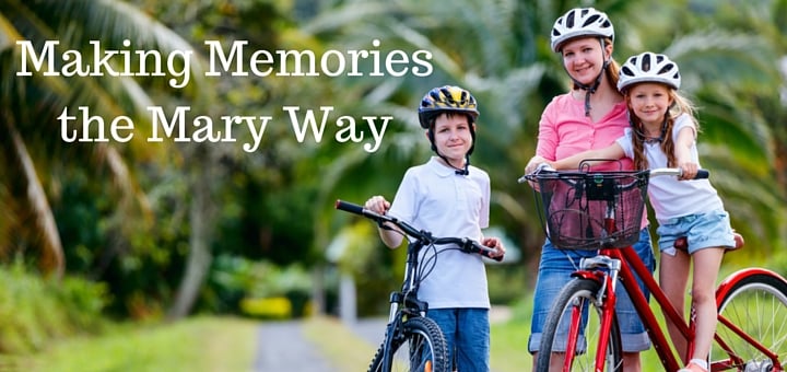 Making Memories the Mary Way