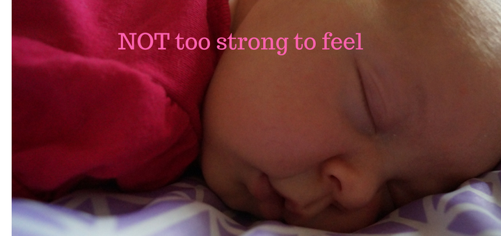 "NOT Too Strong to Feel" by Janele Hoerner (CatholicMom.com)