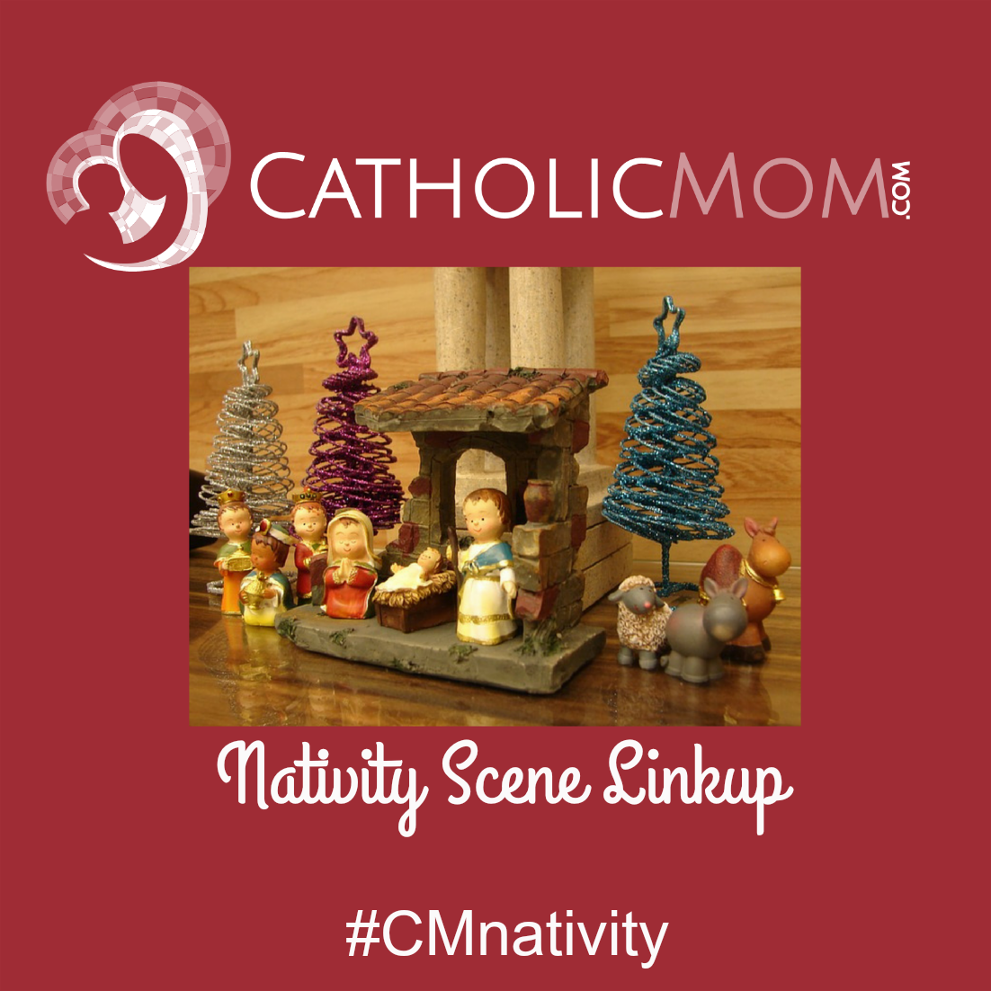 CatholicMom.com Nativity Scene Linkup 2016