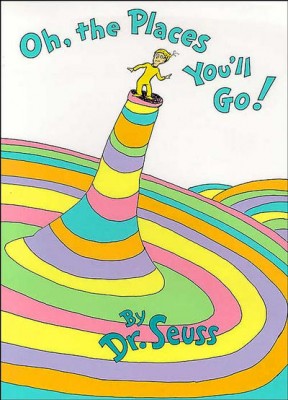 Oh, The Places You’ll Go!