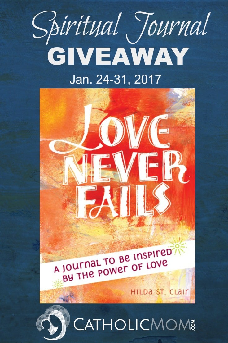 Giveaway: "Love Never Fails" Spiritual Journal from Paraclete Press (CatholicMom.com)