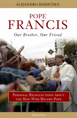 POPE FRANCIS: Our Brother, Our Friend