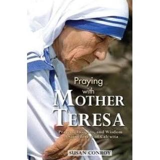 Praying with Mother Teresa