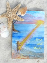 Sand and Water by Anabelle Hazard Sand and Water by Anabelle Hazard