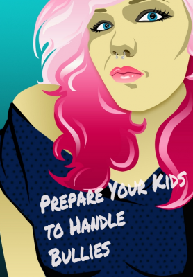 Prepare Your Kids to Handle Bullies