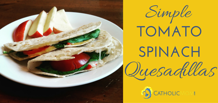 Simple Tomato Spinach Quesadillas 720x340