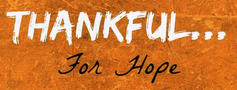 "Thankful...for Hope" by Jessica Ptomey (CatholicMom.com)