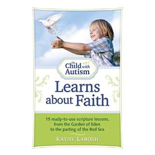 The Child with Autism Learns about Faith