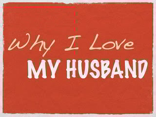 Why-I-Love-My-Husband