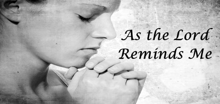 "As the Lord Reminds Me" by Kate Taliaferro (CatholicMom.com)