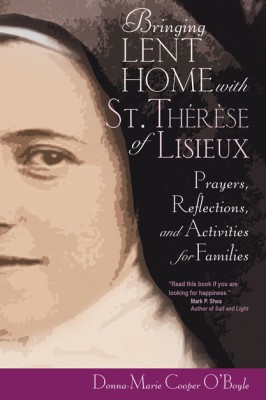 bringing lent home with st therese