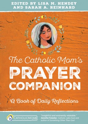 catholic moms prayer companion