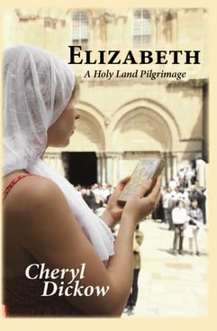Elizabeth: A Holy Land Pilgrimage