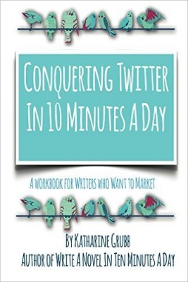 conquering twitter in 10 minutes a day cover