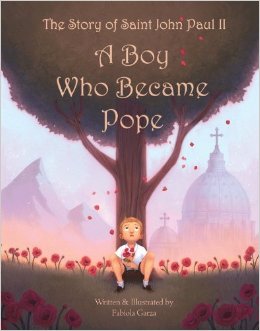 cover-The Story of St. John Paul II- the Boy Who Became Pope