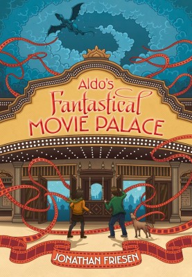 cover-aldos fantastical movie palace