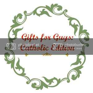 Gifts for Guys: Catholic Edition