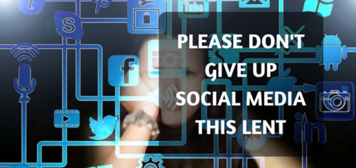 "Please don't give up social media this Lent" by Allison Gingras (CatholicMom.com)