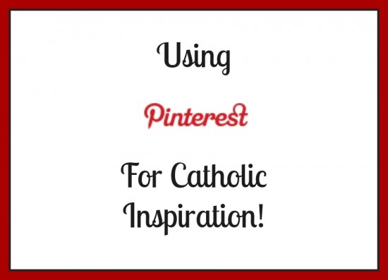 pinterest-catholic-inspiration