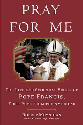 Pray for Me by Dr. Robert Moynihan